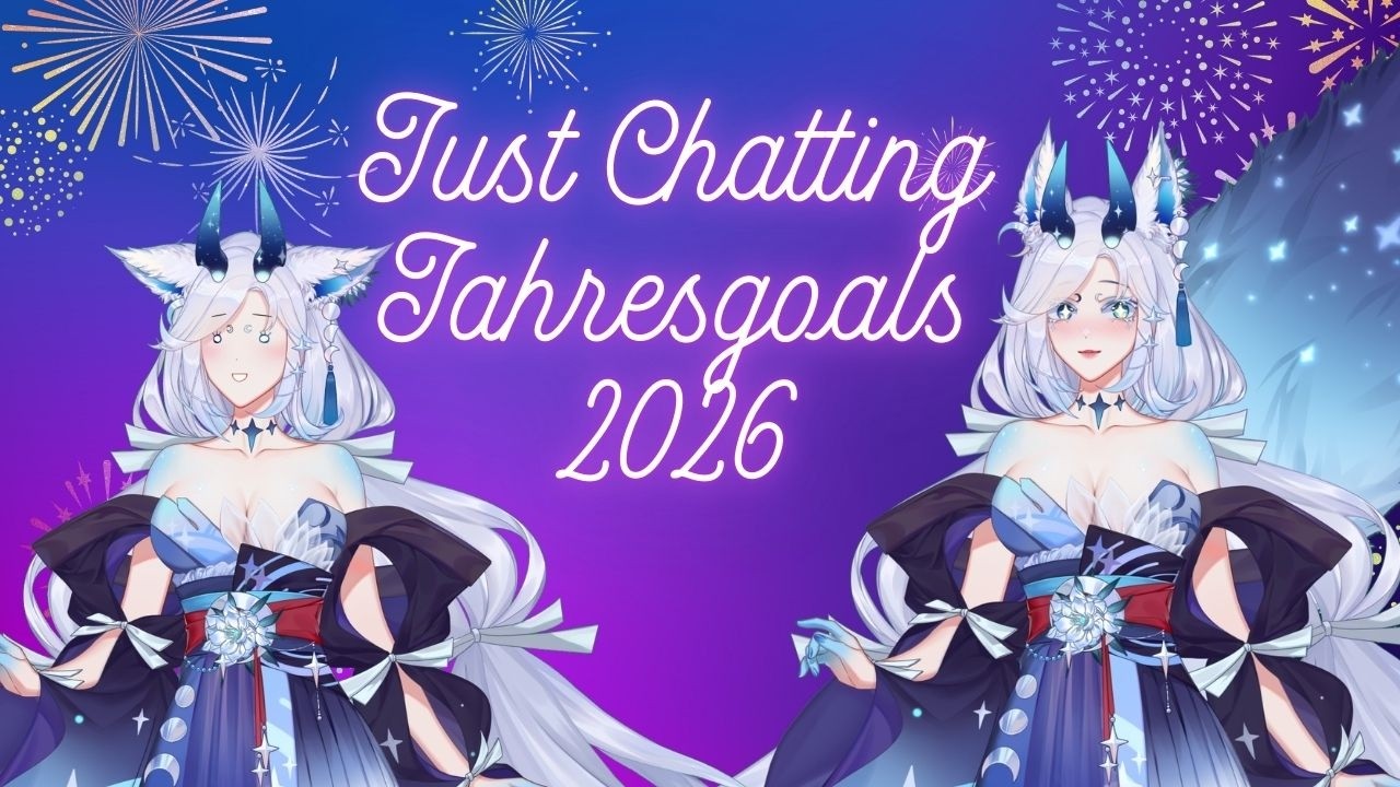 [GerVtuber +18] | VOD 30.12.2025 | Just Chatting | Jahresgoals 2026 |
