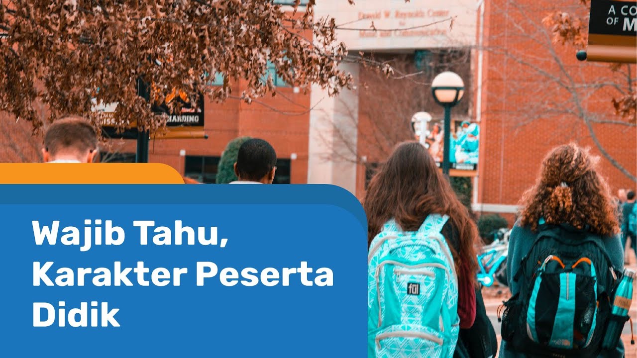Yuk Pahami Karakter Siswa Demi Pembelajaran yang Optimal