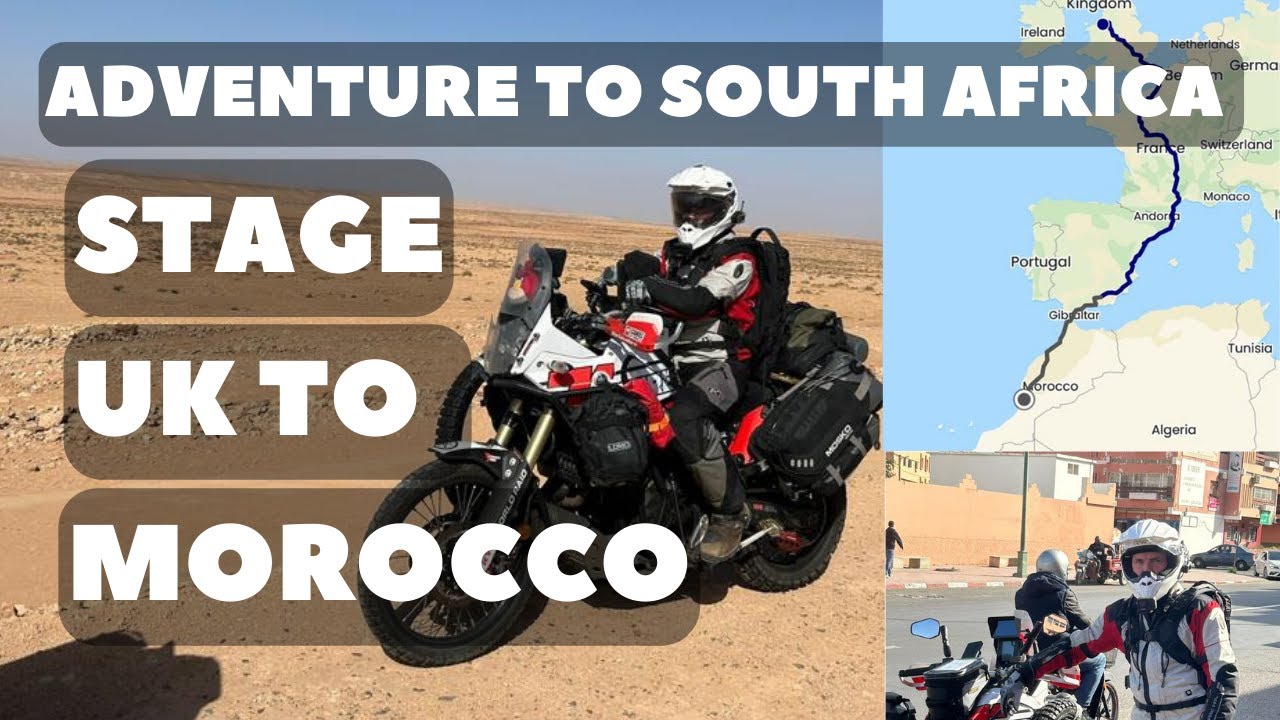 South Africa Adventure Bike Ride, UK To Morocco, From The Rain To The Desert, Love Adventures, SayHi