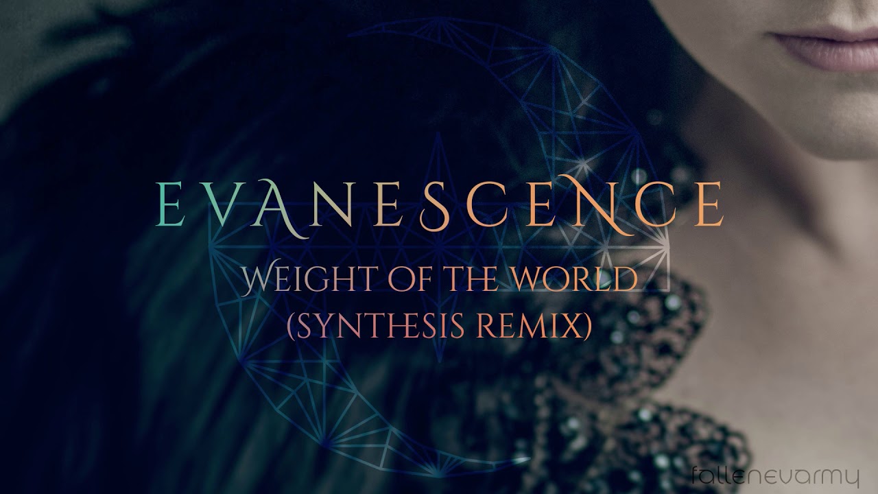 Evanescence - Weight Of The World (Synthesis Remix) by TerryMusic
