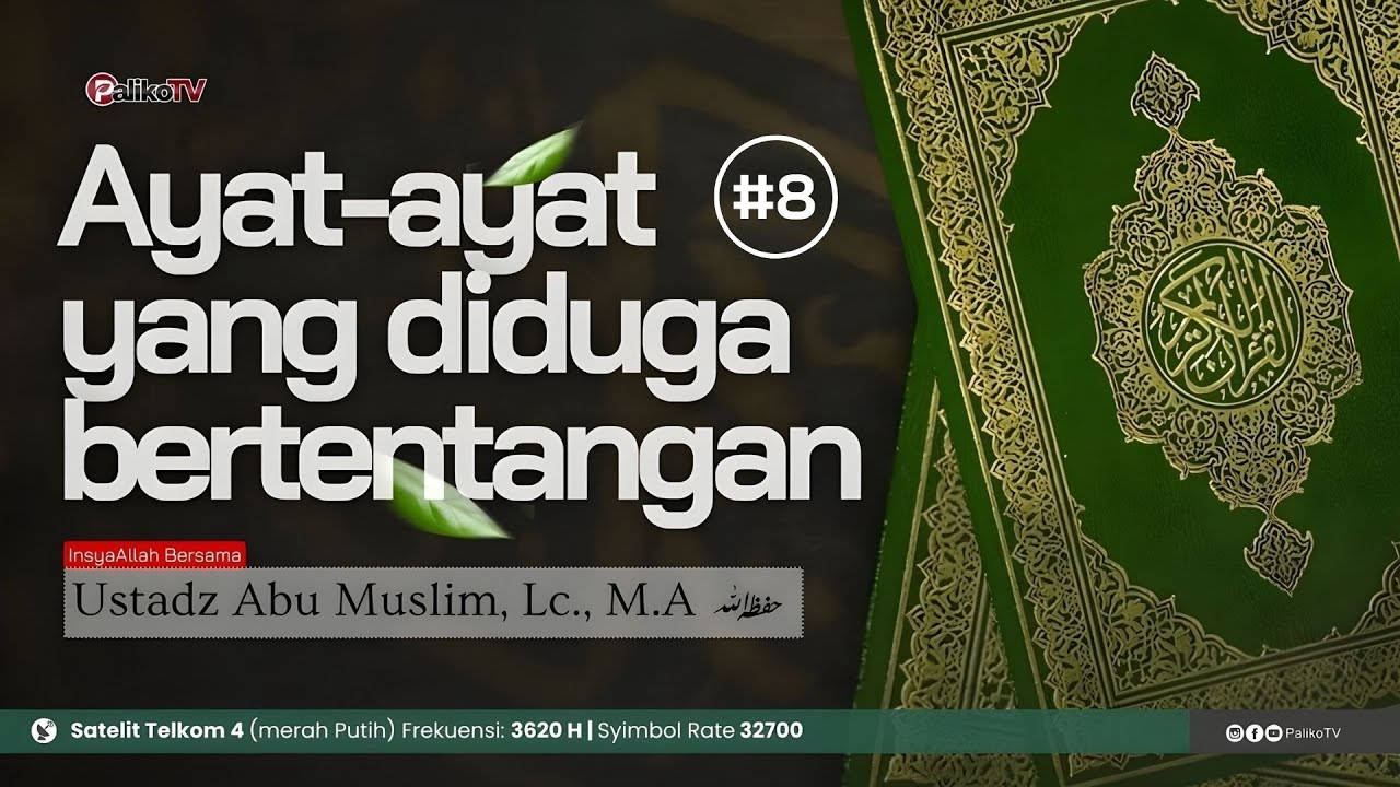 🔴 [ LIVE ]  AYAT AYAT YANG DI DUGA BERTENTANGAN # 8 -  Ustadz Abu Muslim, Lc, M.A