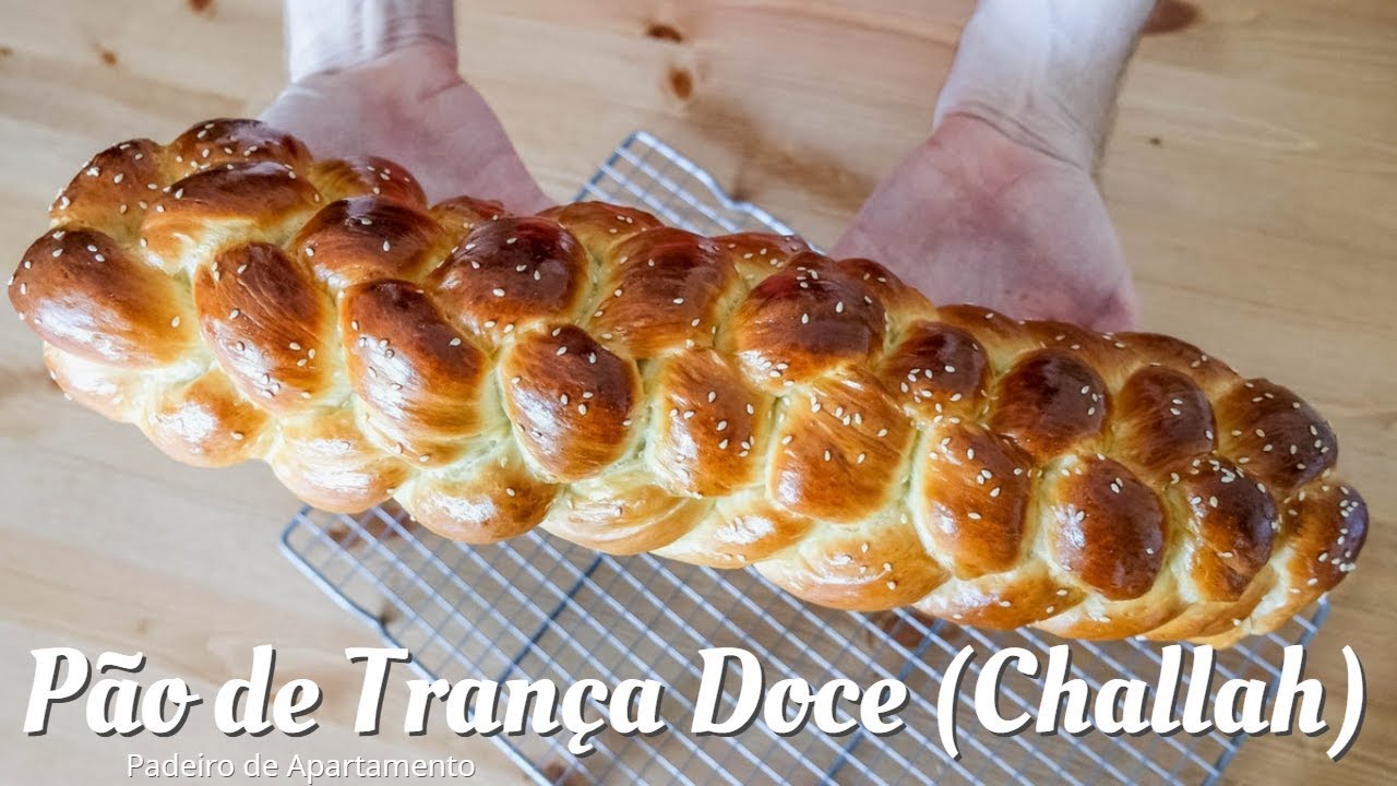 Pão de Trança Doce (Challah) | Padeiro de Apartamento