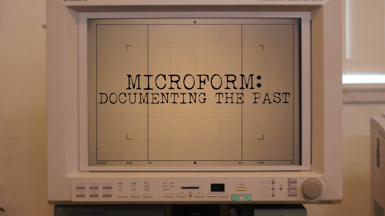 'Microform: Documenting the Past' - Short Documentary