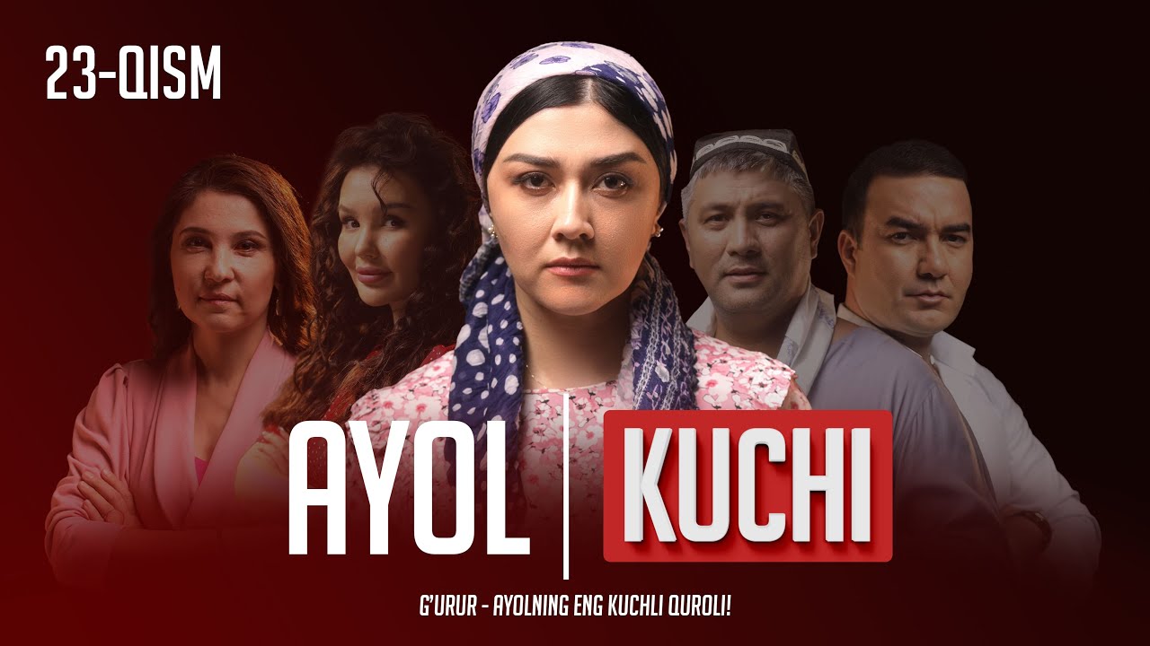 Ayol kuchi 23-qism