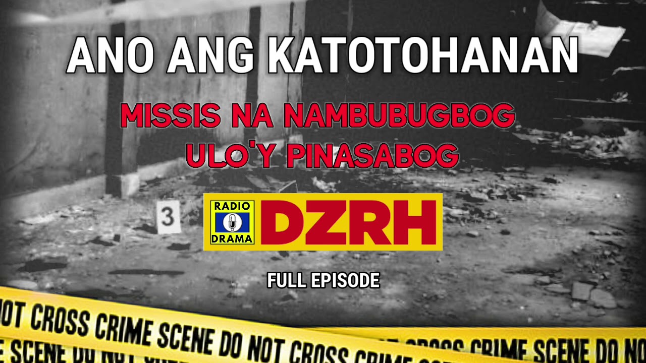 Ano Ang Katotohanan - Missis Na Nambubugbog Ulo'y Pinasabog | DZRH Pinoy Classic Radio Drama