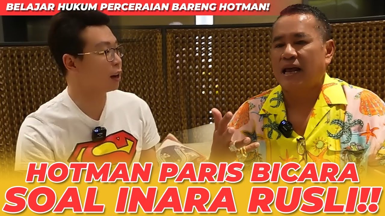 HOTMAN PARIS BICARA SOAL INARA!! BELAJAR HUKUM PERCERAIAN BARENG HOTMAN!