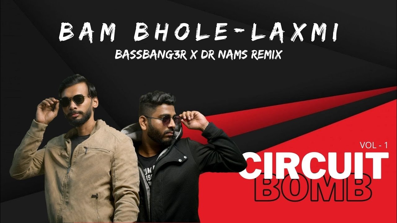 Laxmi (BAM BHOLE) - (BASSBANG3R x DR NAMS Remix)