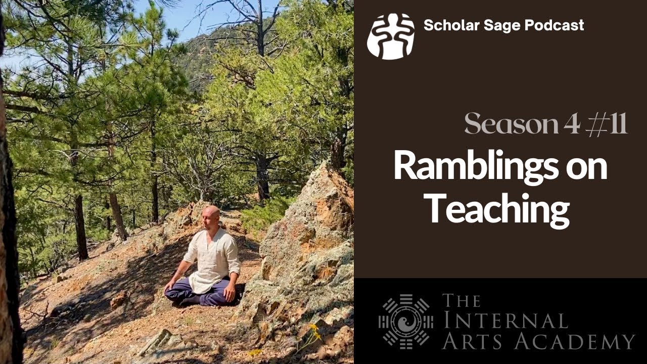 Qigong Teaching Problems - S4 E11 - Scholar Sage Podcast
