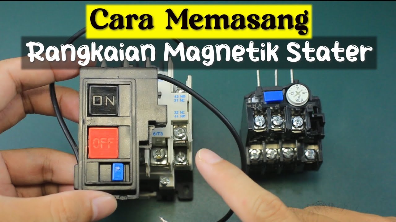 Cara kerja Tombol Magnetik Stater | Magnetik Stater Pada Kontaktor