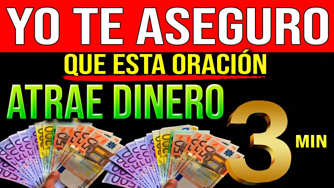 QUIERO DEMOSTRARTE QUE ESTA ORACION TE TRAE DINERO EN 3 MINUTOS!!!