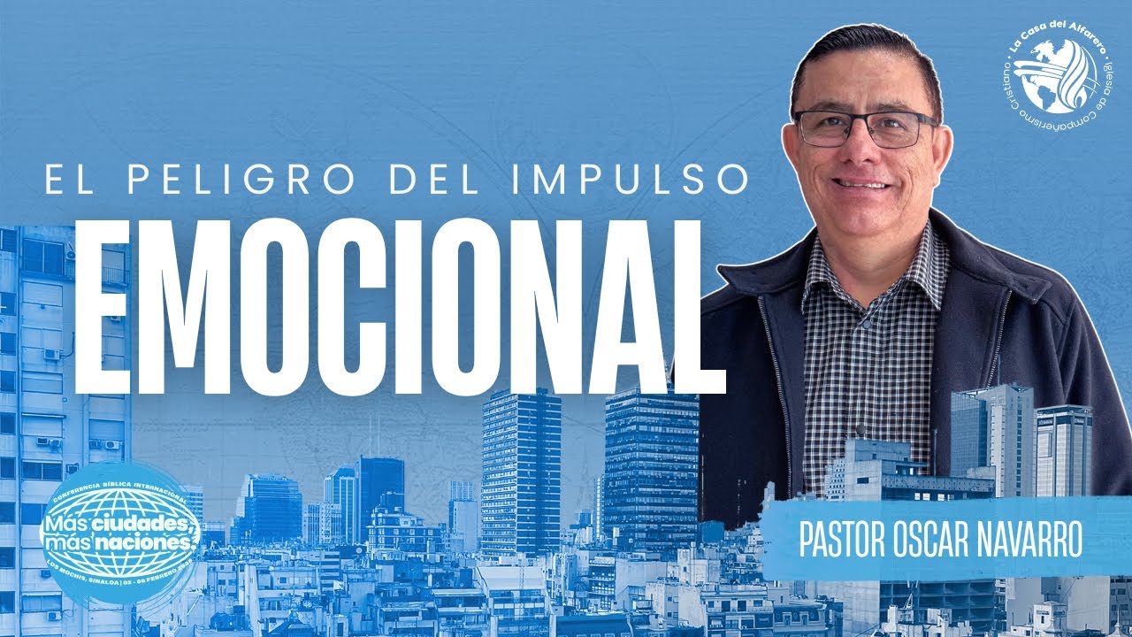Día 2: Conferencia Bíblica Internacional 2026 - Primer Seminario - Oscar Navarro