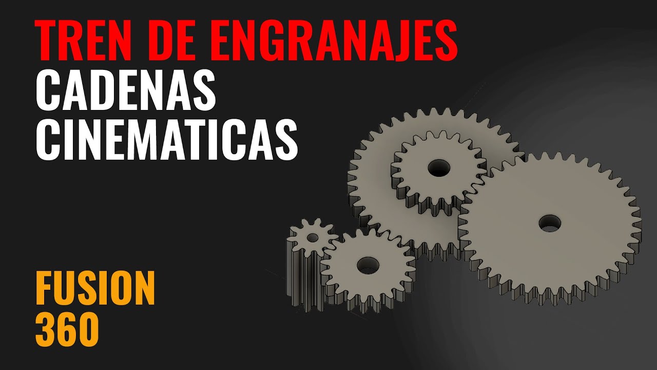 Tren de Engranajes / Cadenas Cinemáticas - Fusion 360 en 5 min