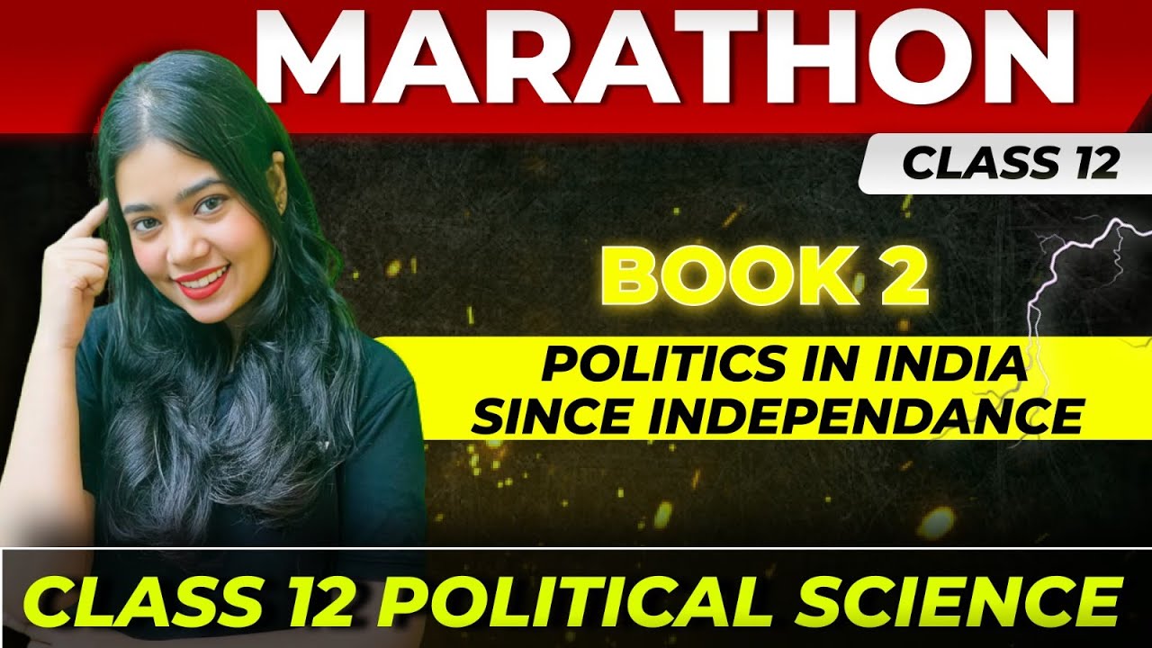 Book 2 Marathon | Class 12 Political Science | Politics In India Since Independence | Anushya Ma'am