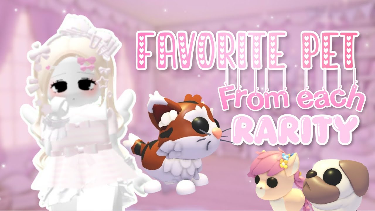 🐶My FAVORITE pet from EACH RARITY in ADOPT ME💖 #adoptme 