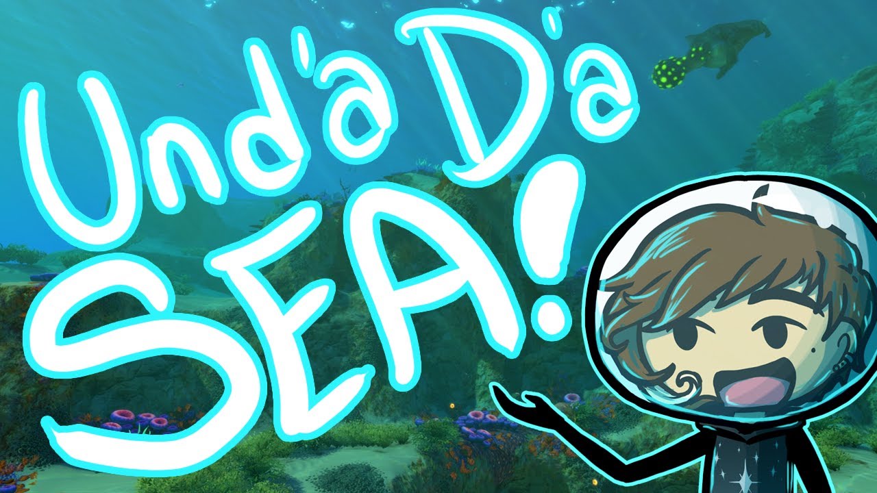 Und'a D'a Sea! | Subnautica