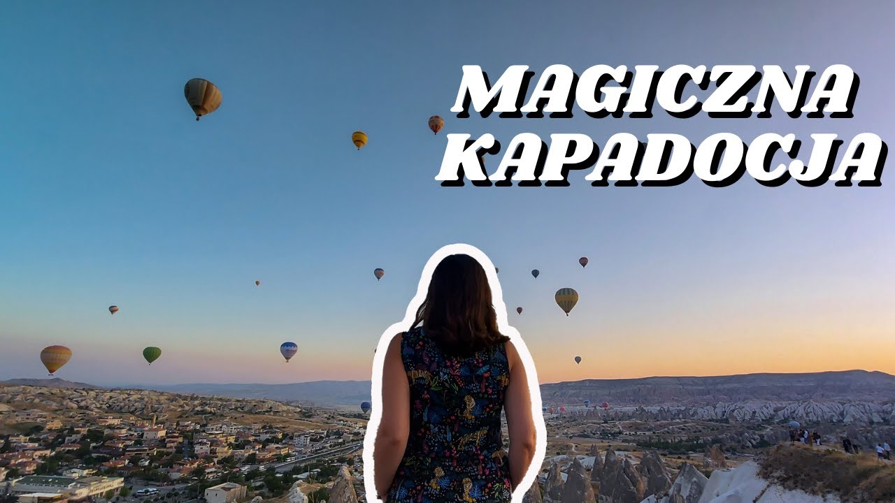 Kapadocja w 1 dzień! Co warto zobaczyć?