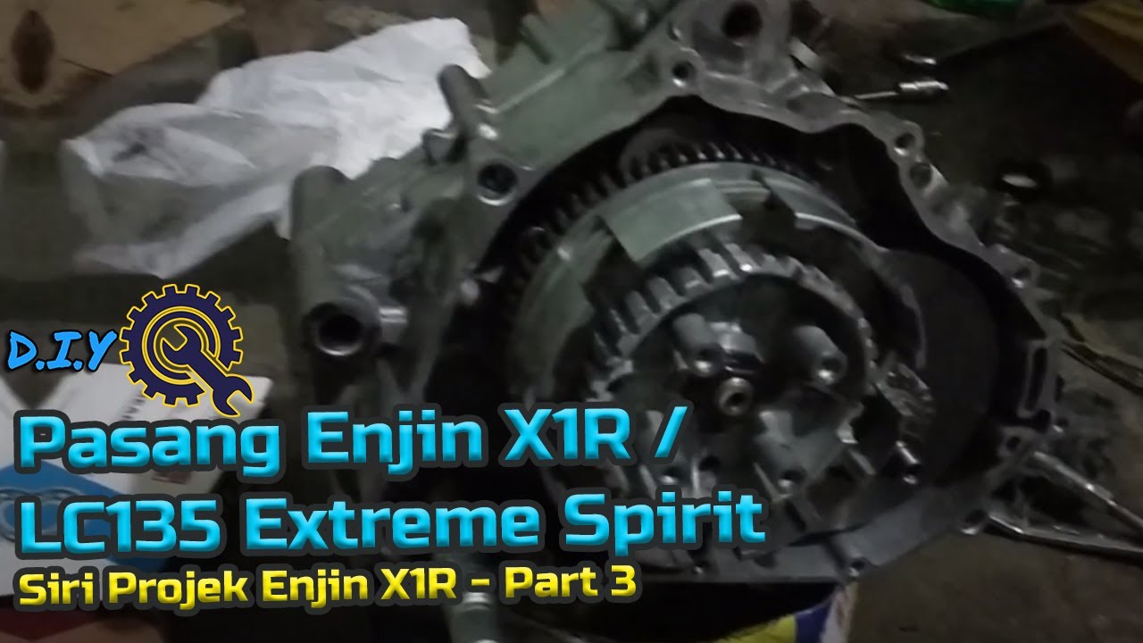 Enjin yamaha X1R/LC135 ES Part 3 | Pasang Enjin