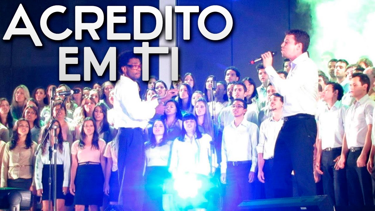 Acredito em Ti - Curitiba Coral