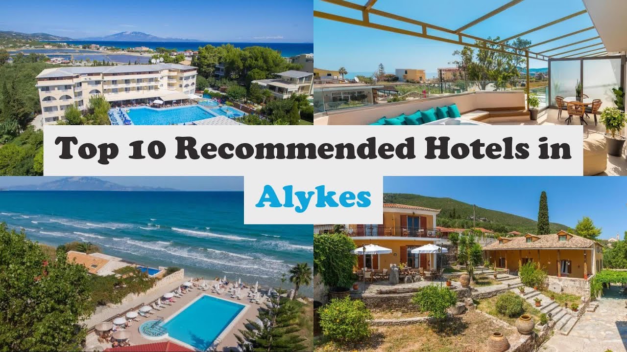 Top 10 Recommended Hotels In Alykes | Best Hotels In Alykes