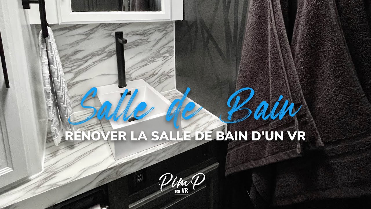 Rénover la salle de bain d'un VR
