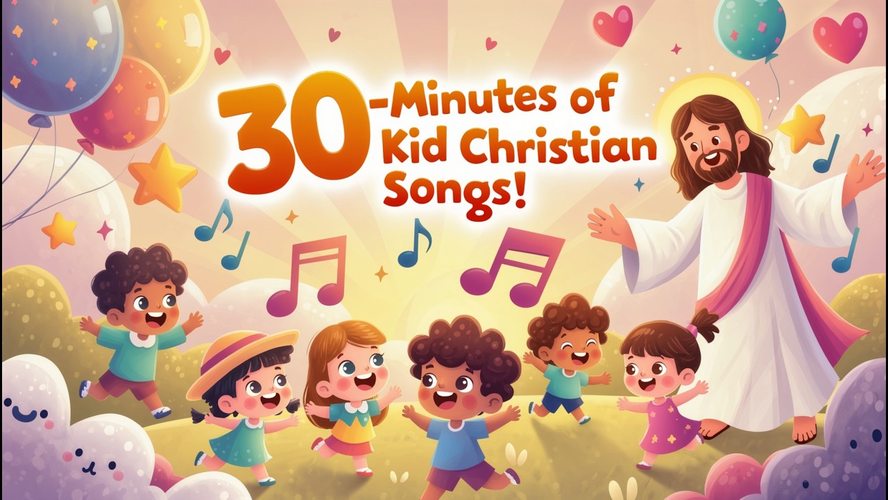 30-Mins Kid Song with Hit Song 