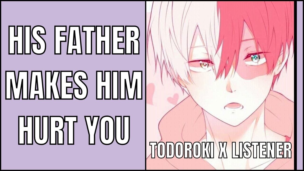 His father makes him hurt you | Todoroki x Listener | MHA ASMR