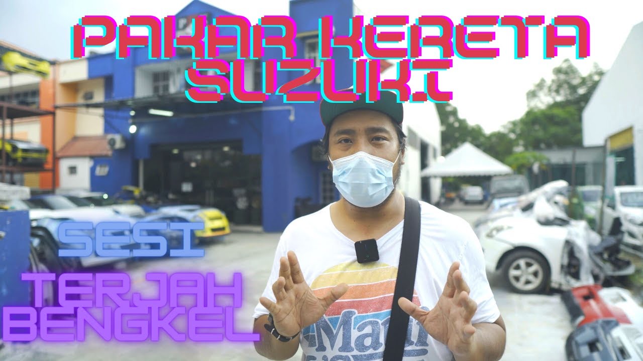 Sesi Terjah Bengkel : Pakar Kereta Suzuki PKS bangi