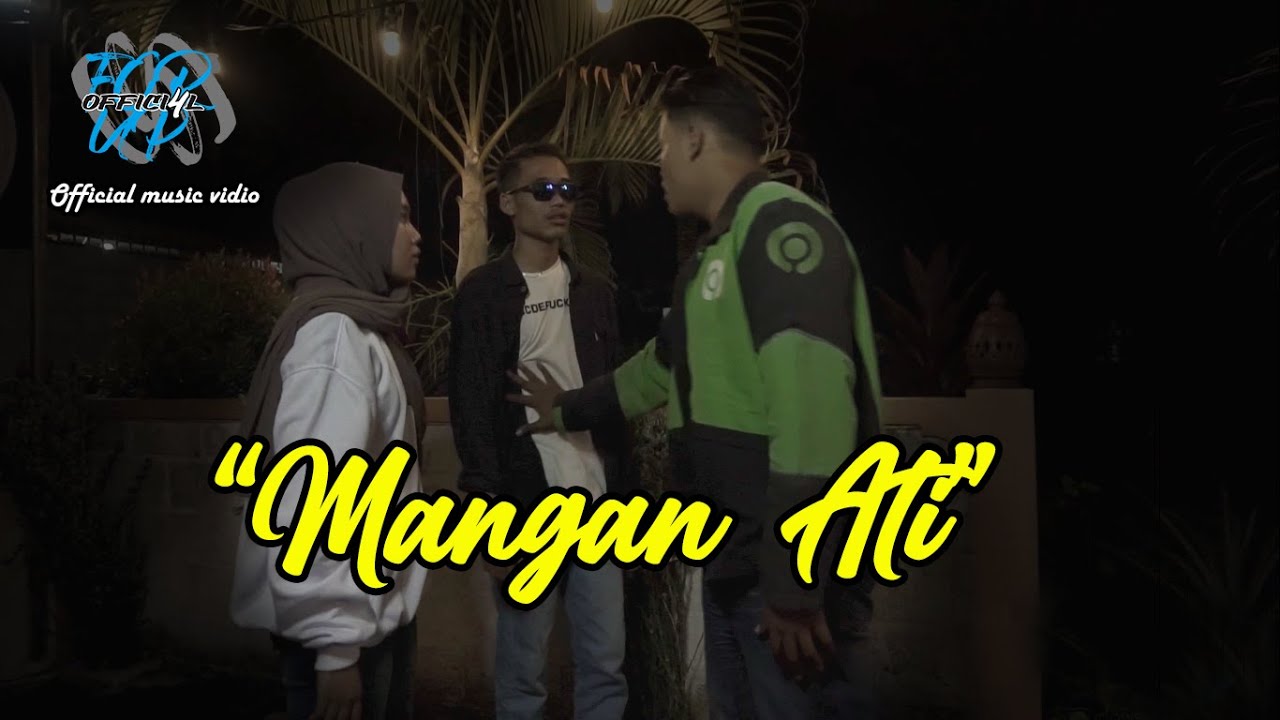 ForUp -  Mangan Ati (Official Video Clip)