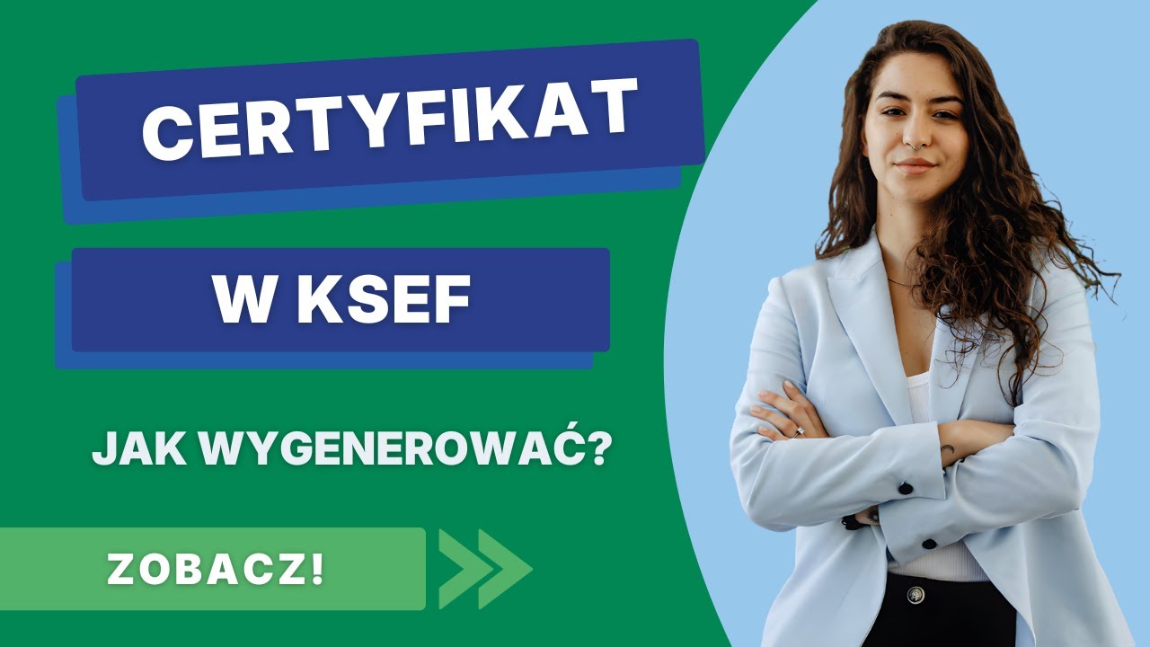 KSeF: jak wygenerować certyfikat (krok po kroku)