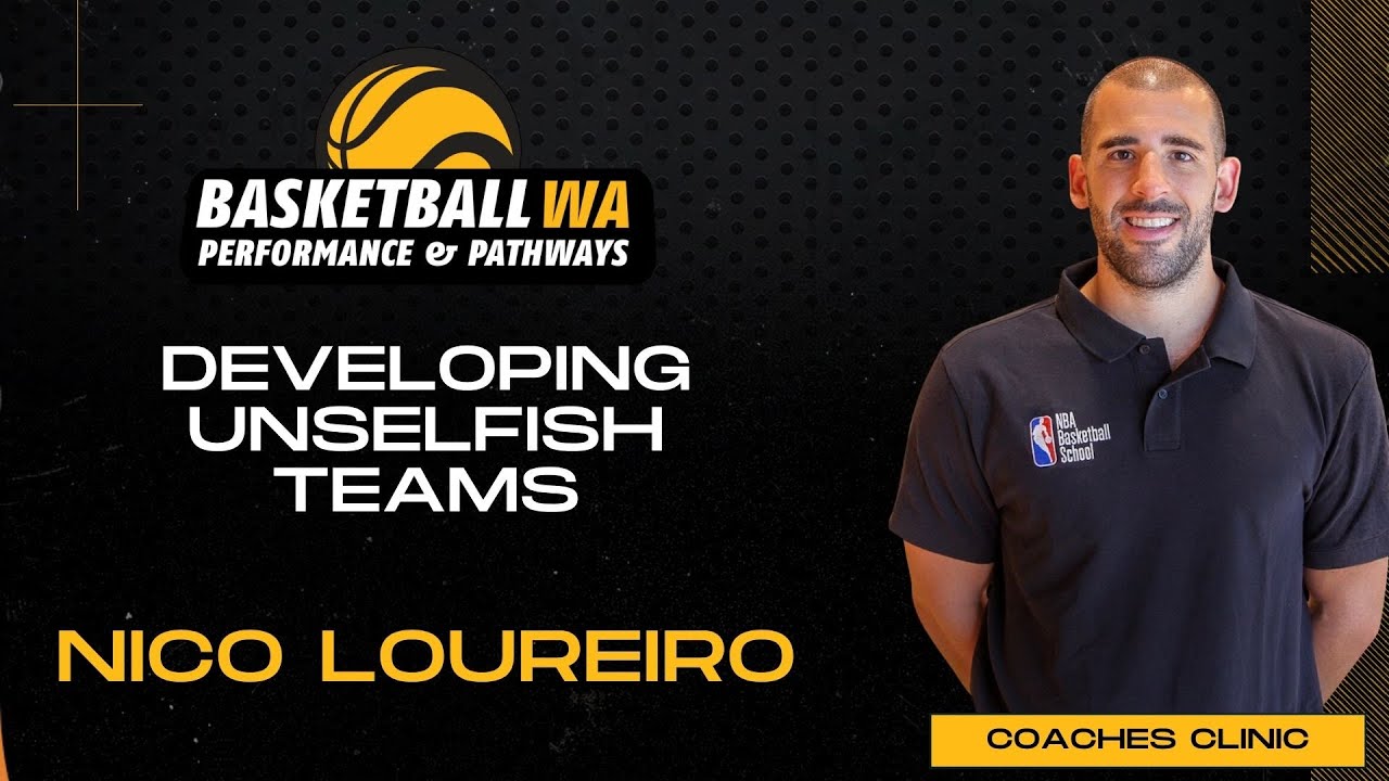 Developing Unselfish Teams Nico Loureiro
