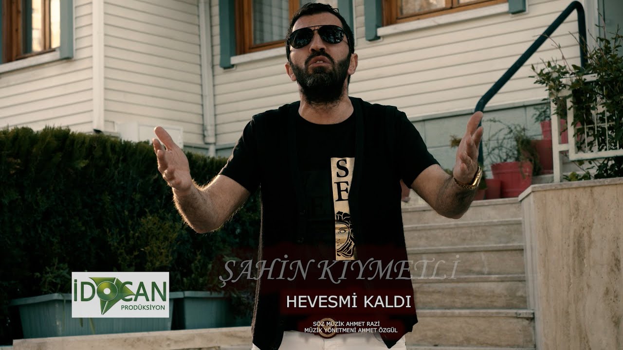 ŞAHİN KIYMETLİ HEVESMİ KALDI KLİP 2020