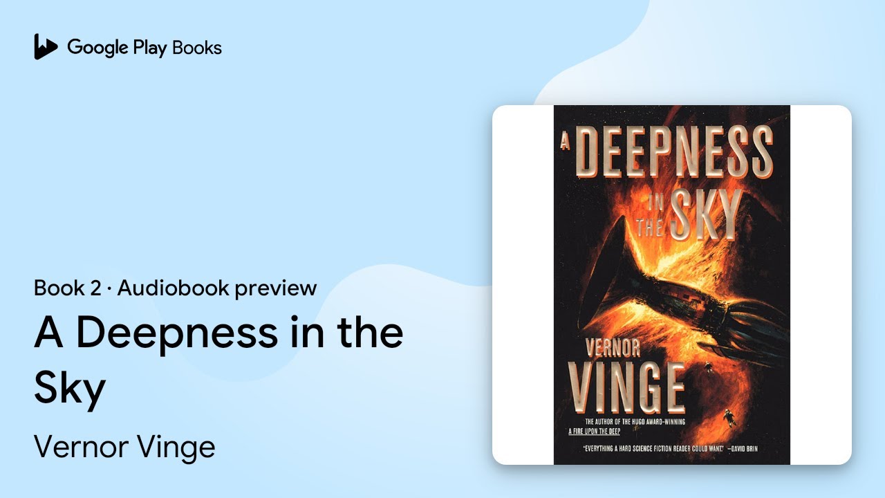 A Deepness in the Sky Book 2 by Vernor Vinge &middot; Audiobook preview