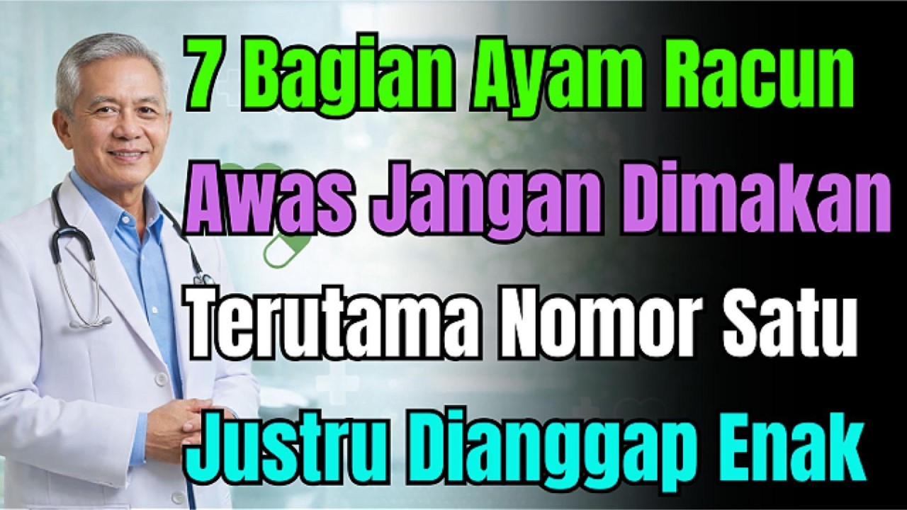 ANGAN MAKAN! 7 Bagian Ayam Ini Penuh Racun & Hormon. Dokter Larang Keras, Bisa Mematikan!
