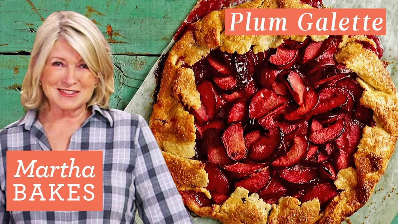 How to Make Martha Stewart's Plum Galette | Martha Bakes Recipes | Martha Stewart