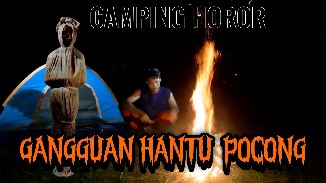 CAMPING HOROR ‼️ DI GANGGU POCONG DI AREA TENDA LOKASI TEMUAN KORBAN