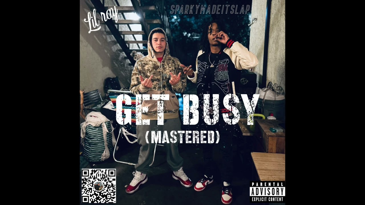Lil Ray x SparkyMadeItSlap - Get Busy (Mastered) (Official Audio)