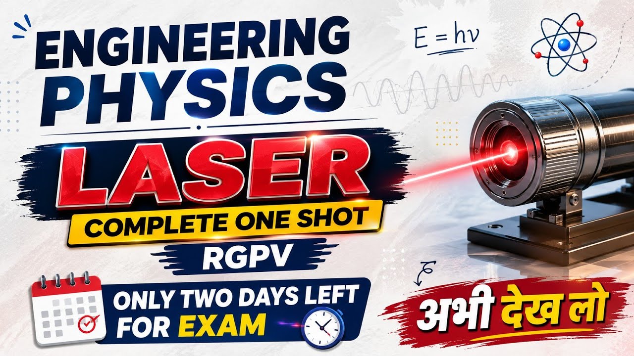 LASER complete one shot Engineering Physics| RGPV Examination 1st year 