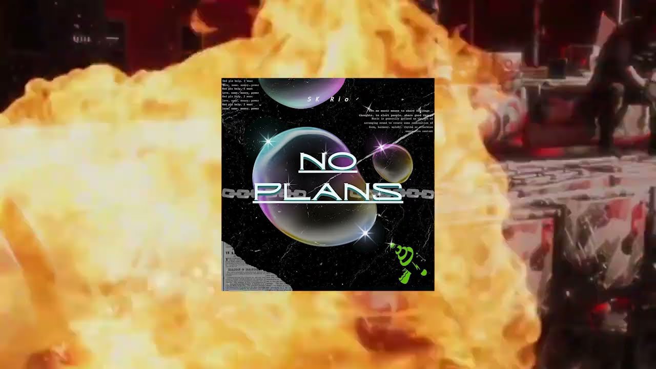 No Plans - SK Rio - (Official Video)