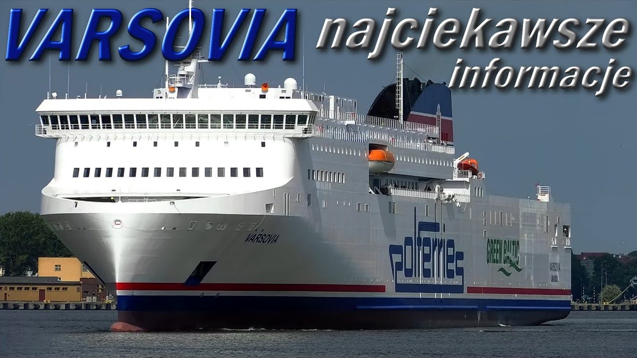 VARSOVIA najciekawsze informacje o nowym promie | Ferries Channel