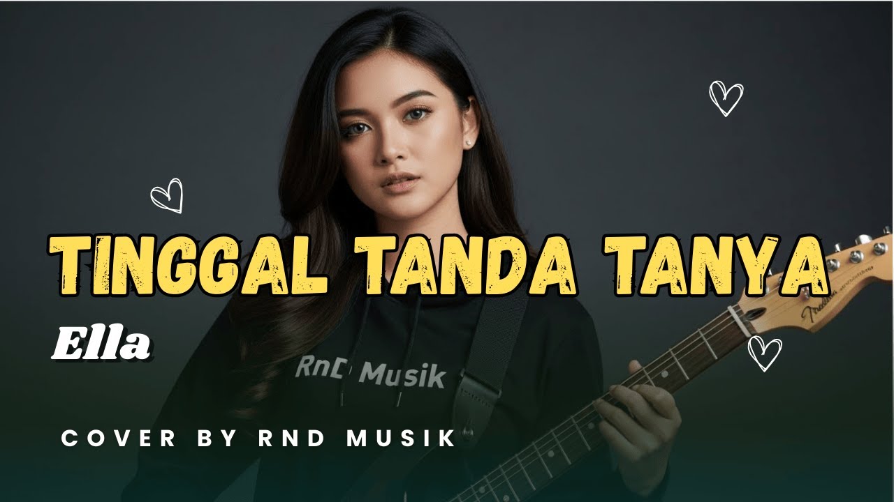 Tinggal Tanda Tanya - Ella | Slow Rock Malaysia Paling Ikonik [COVER by RnD Musik]