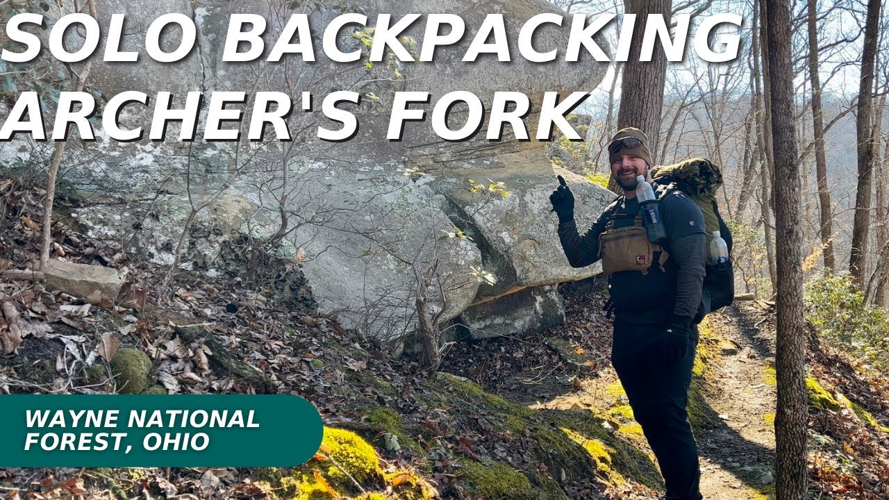 Solo Backpacking Archers Fork | Wayne National Forest Ohio | Caves and Natural Rock Bridge!