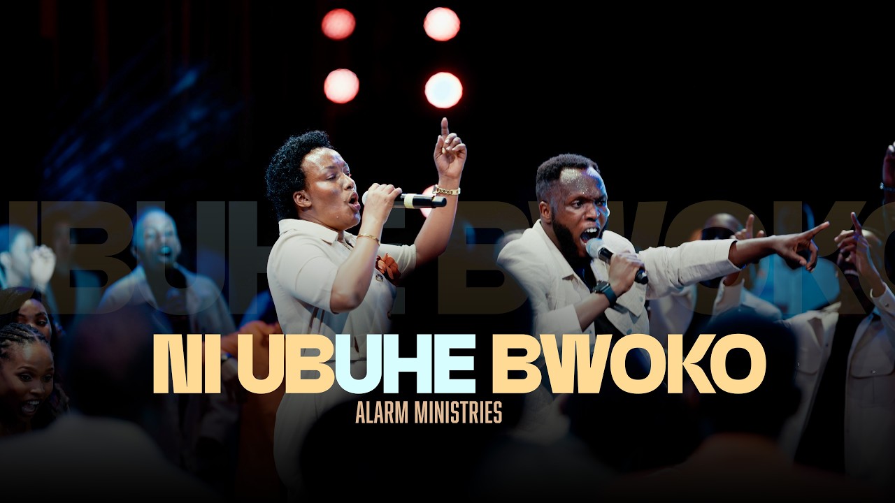 NI UBUHE BWOKO - Alarm Ministries (Official Live Video)