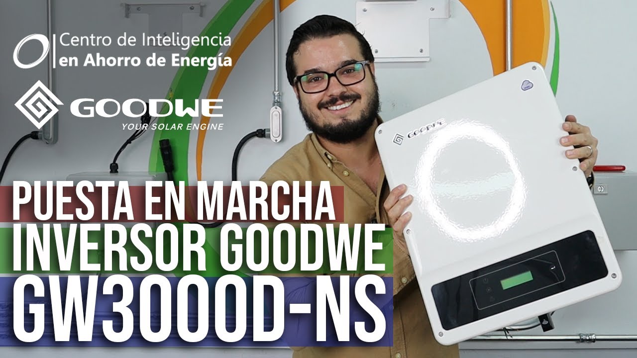 Puesta en Marcha Inversor Goodwe GW3000D-NS