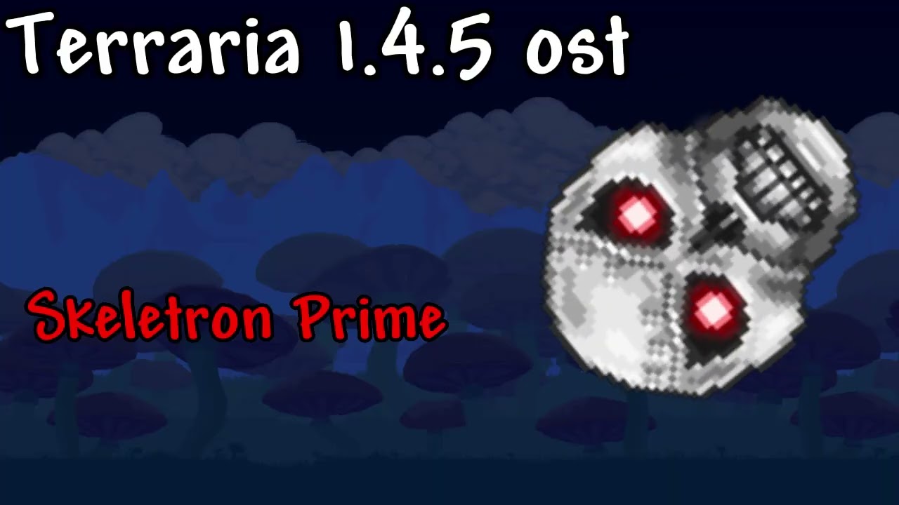 Terraria 1.4.5 OST - Skeletron Prime
