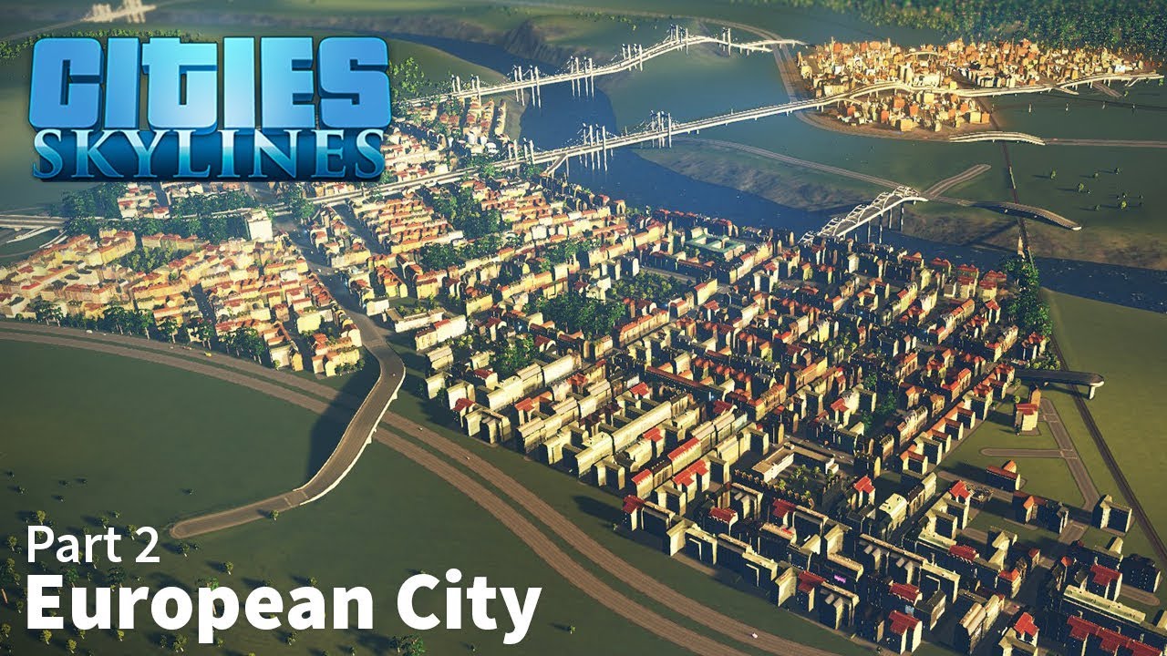 Cities: Skylines Speed Build - European City - Part 2