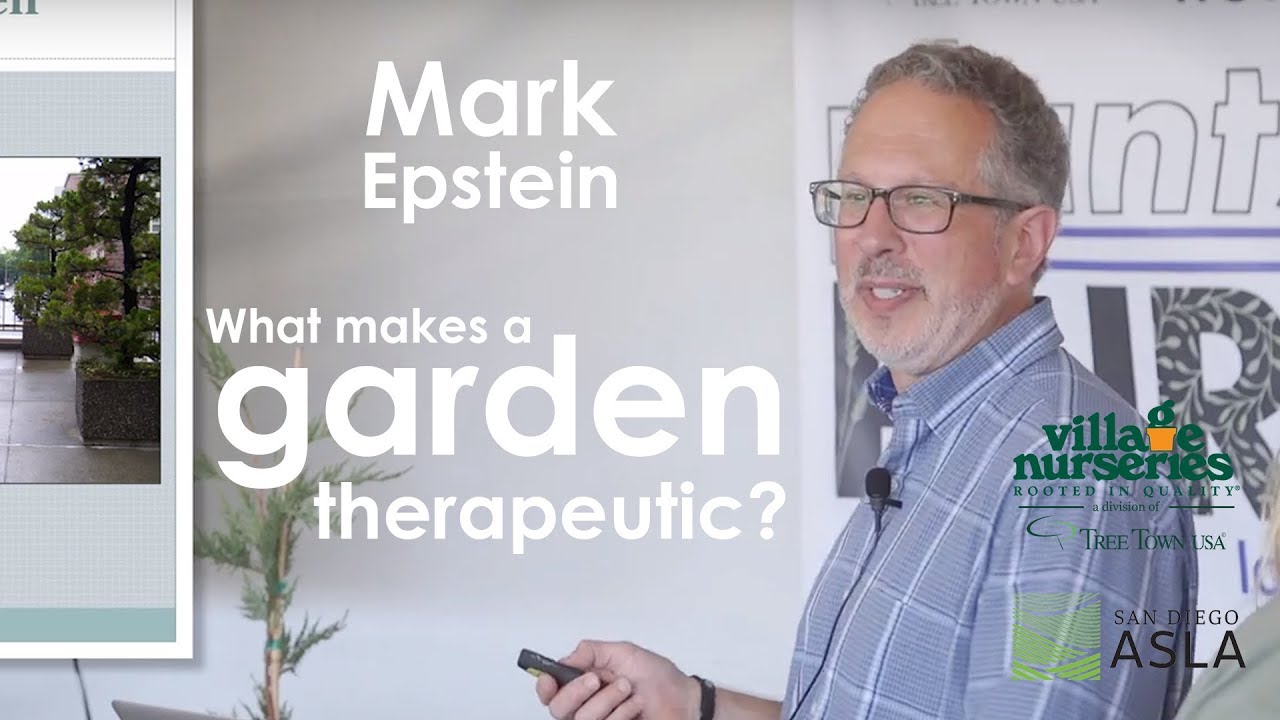Mark Epstein: What Makes a Garden Therapeutic?