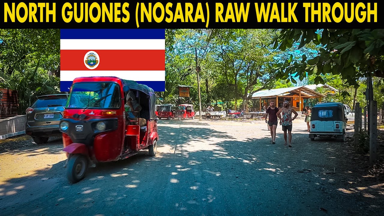 A Walk Through In Nosara - North Guiones, Costa Rica 🇨🇷