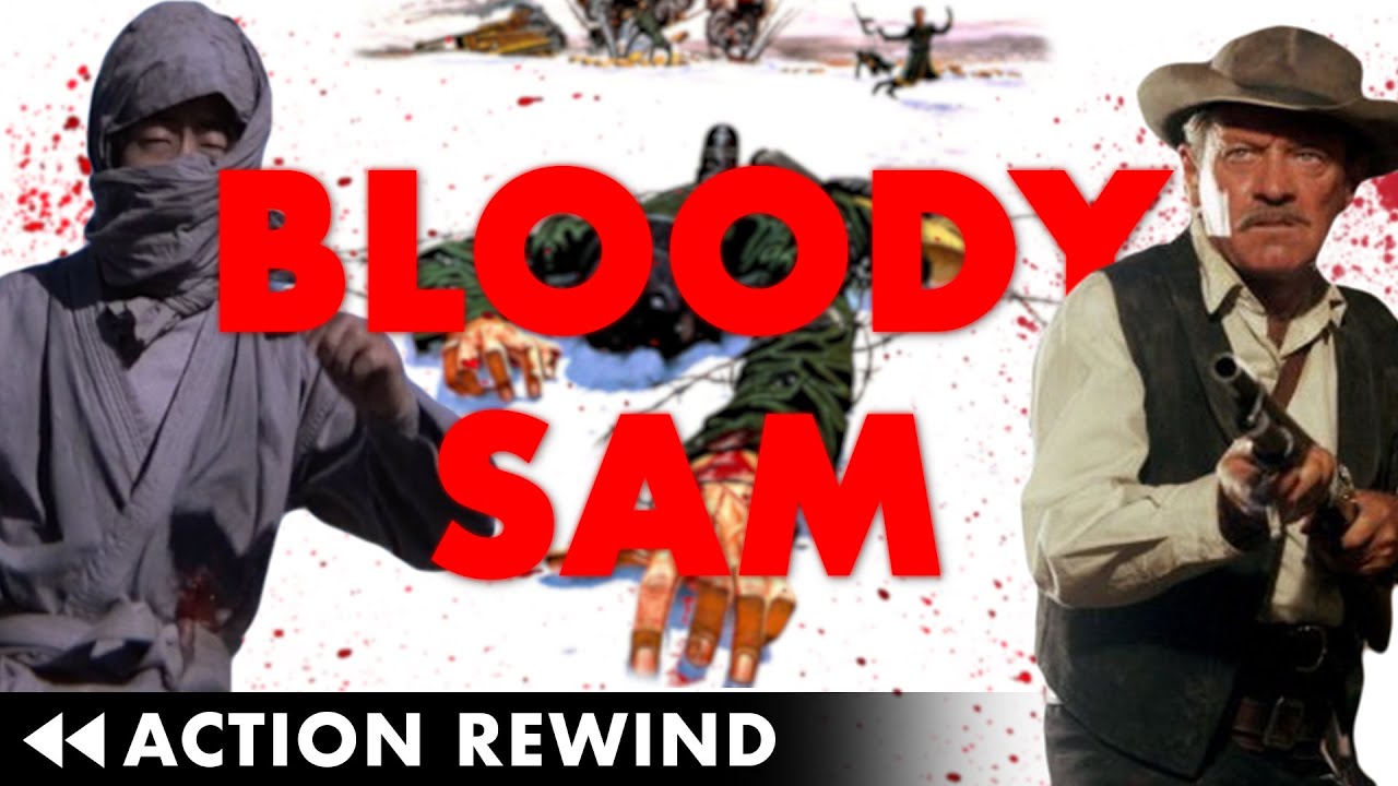 Bloody Sam: Brutal Masculinity Part 1 &mdash; ACTION REWIND