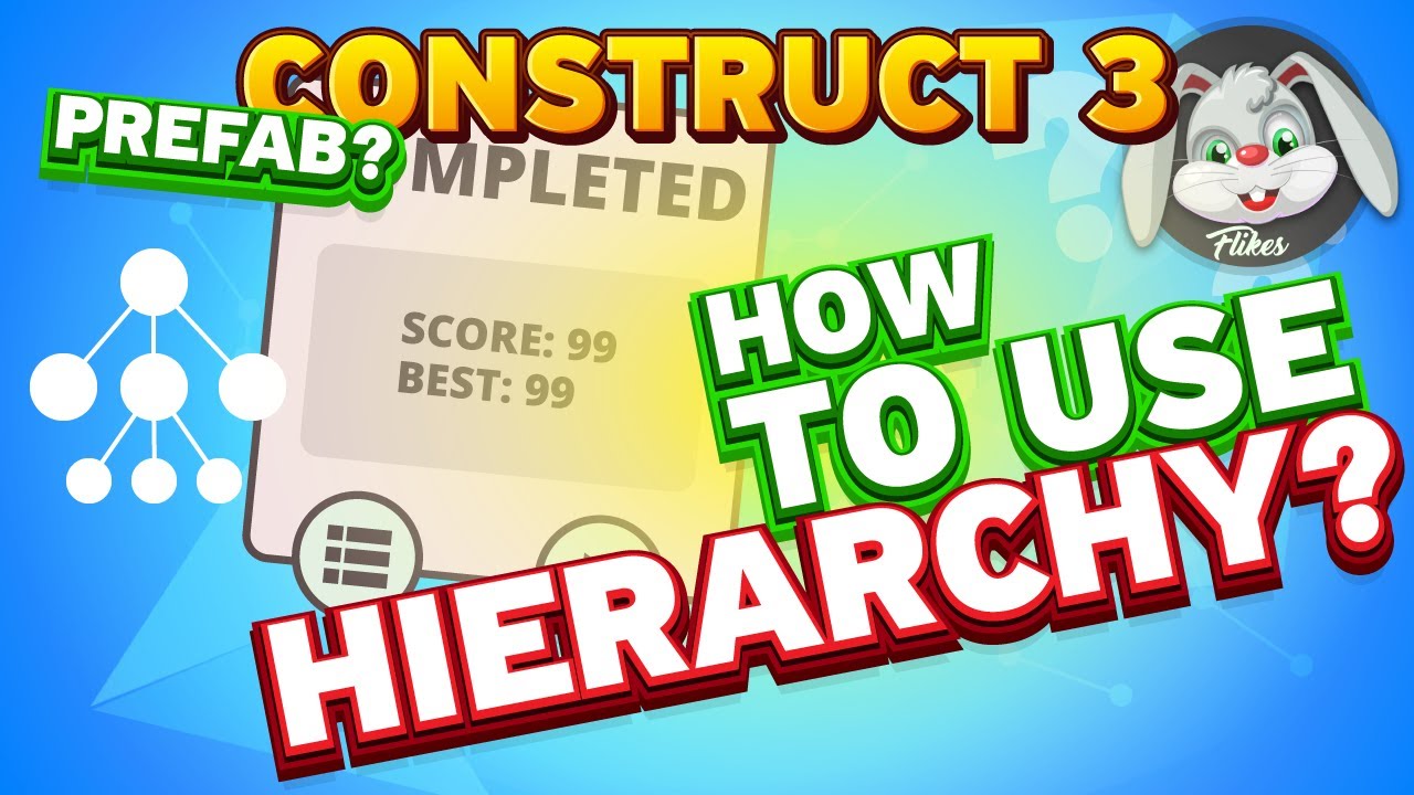 HOW TO USE HIERARCHY IN CONSTRUCT 3? GAMEDEV TUTORIAL