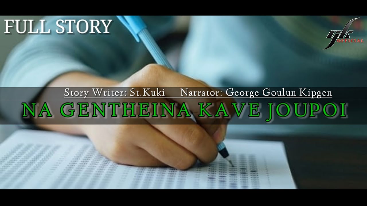 NA GENTHEI NA KAVE JOUPOI || GEORGE KIPGEN OFFICIAL || LUNGSET UM LOVE STORY